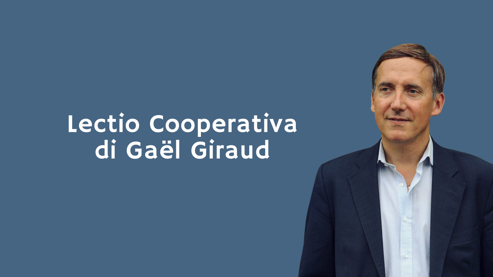Lectio Cooperativa di Gaël Giraud: il 30 maggio a Roma